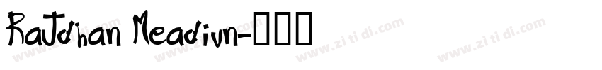 RaJdhan Meadiun字体转换